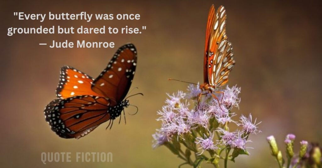 Butterflies Rising Quotes