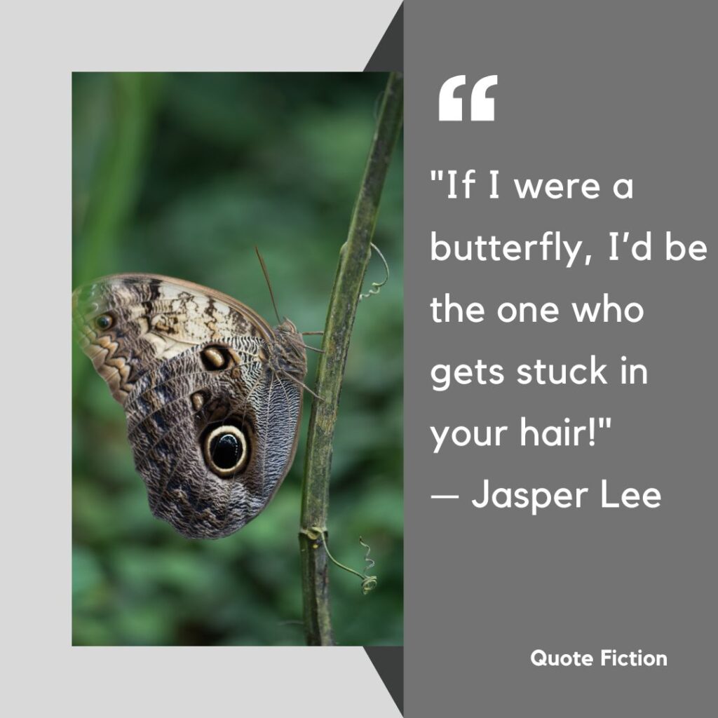 Funny Butterfly Quotes