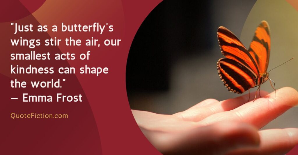 Butterfly Effect Quotes